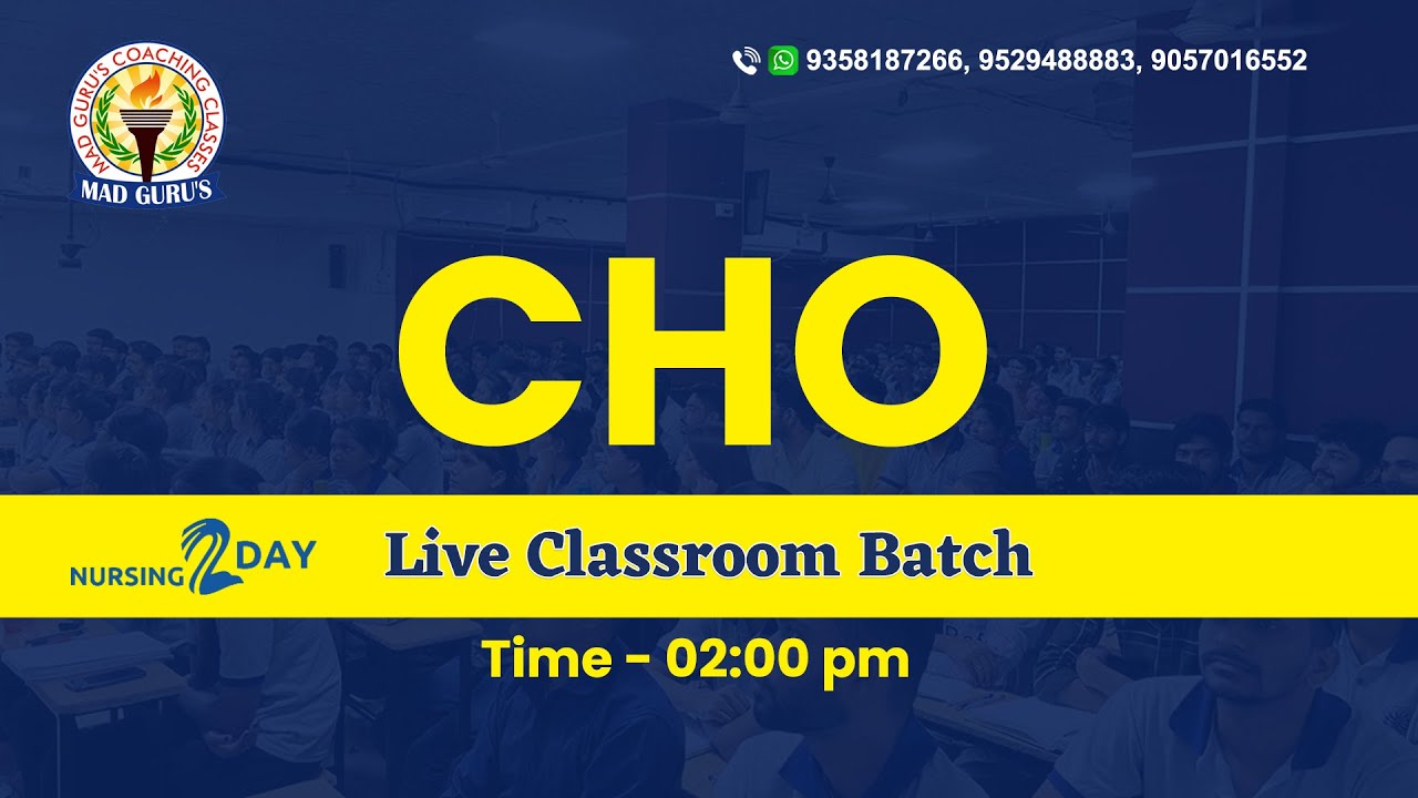CHO Class - 13 || 27 Nov 2022 || Live Class from Classroom || MAD Guru's